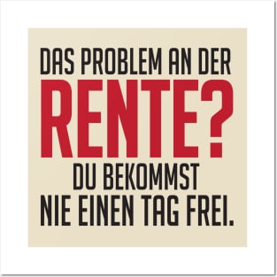 Rente und nie einen tag frei (black) Posters and Art